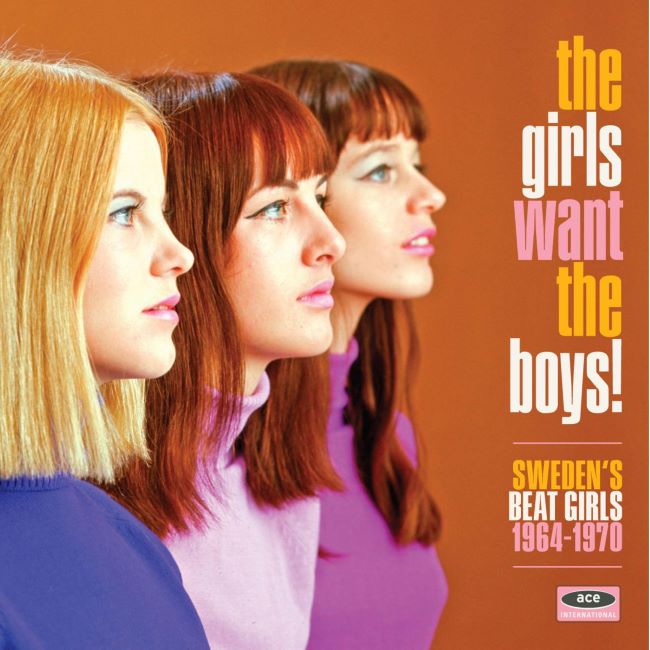 V.A. - The Girls Want The Boys ! Sweden's Beat Girls 1964 -1970